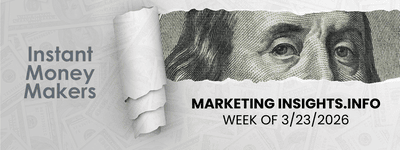 Instant Money Makers Week of 3/23/2026